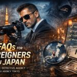 FAQ for Foreign Clients | Private Detective Services in Japan | Galu Agency Tokyo West